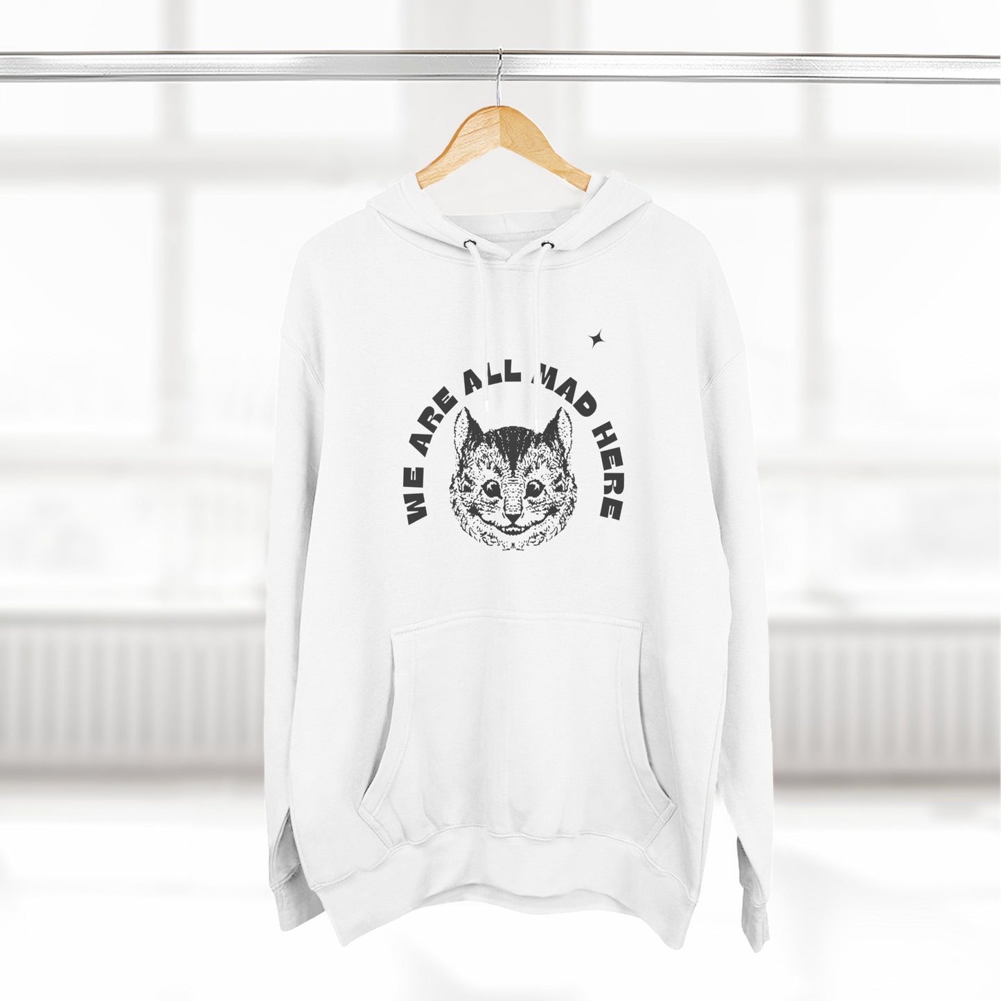 We Are All Mad Here Cat Hoodie — Alice in Wonderland Cheshire Cat Sweatshirt
